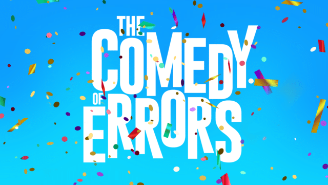 Coimedy of Errors - Blue background with the Title text in white with multicoloured confetti in front.