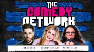 The comedy network with pictures of joe Jacobs, Harriet Kemsley and Farah Sharp