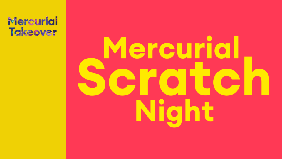 Mercurial Scratch Night with MT Logo