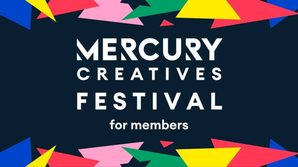 Reads Mercury Creatives Festival for members with a triangle pattern